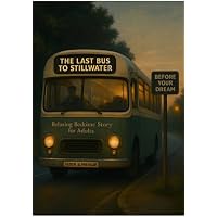 The Last Bus to Stillwater