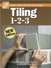 Tiling 1-2-3 - Floors, Walls, Countertops, Fireplaces, Decorating Ideas, Custom