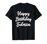 Federica Birthday Tees Happy Birthday Federica