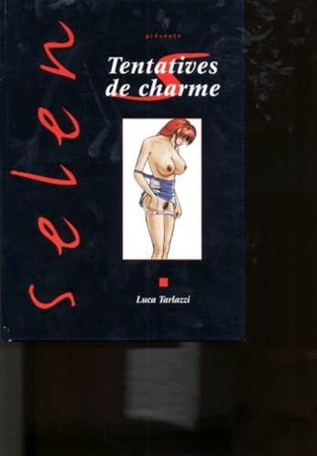 Selen, tome 9: Tentatives de charme