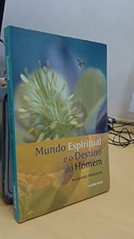 mundo espiritual e o destino do homem