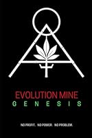 Evolution Mine - Genesis: How Petrochemicals Took Control of the Modern World and How We Take It Back B0G4RNJ5Y7 Book Cover