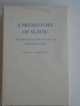 A Prehistory of Slavic: the historical phonology of common Slavic - Book  of the Historical Phonology of the Slavic Languages