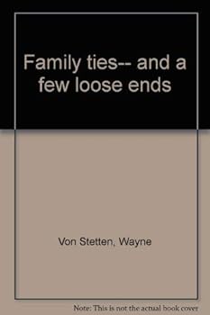 Paperback Family ties-- and a few loose ends Book