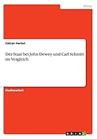 Der Staat bei John Dewey und Carl Schmitt im Vergleich 366801471X Book Cover