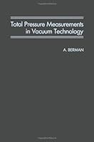 Total Pressure Measurements in Vacuum Technology 0120924404 Book Cover
