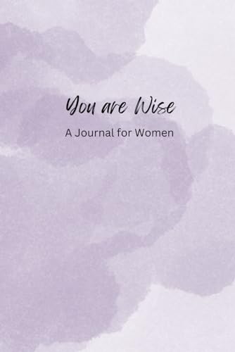 You Are Wise: A Journal for Women