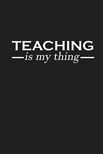 Teaching Is My Thing: Funny Teacher Gifts