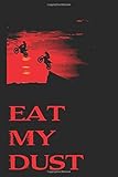 rally trophy download tpb  Eat My DUST Notebook: Motorbike Notebook, Journal, Diary, Planner, rally and trophy, Gratitude, Writing, Travel, Goal, Bullet ... family and friends who loves motorbike