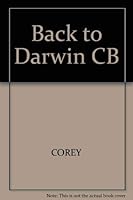 Back to Darwin: The Scientific Case for Deistic Evolution 0819193062 Book Cover