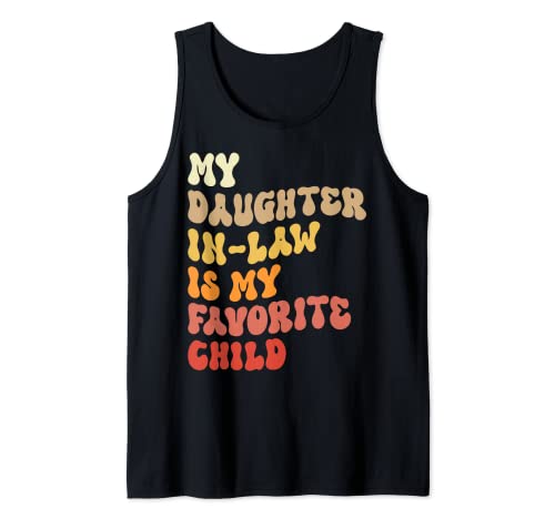 My Daughter In Law Is My Favorite Child Funny Family Retro Camiseta sin Mangas