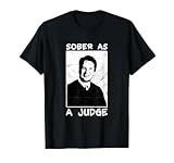 Brett Kavanaugh T-shirt - Sober as a Judge T-Shirt