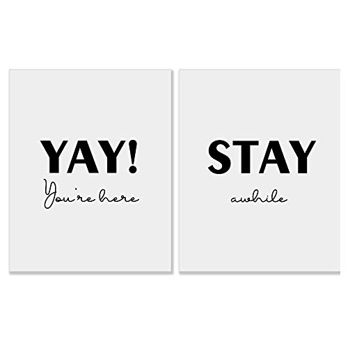 Yay You're Here Stay Awhile Art Print