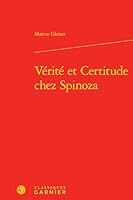 Verite Et Certitude Chez Spinoza 2406057097 Book Cover