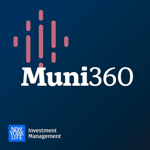 The Muni 360 Podcast from New York Life Investment Management cover art
