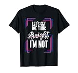 Photo Gallery regalo lets get one thing straight im not proud bisessuale maglietta Photo Gallery regalo lets get one thing straight im not proud bisessuale maglietta