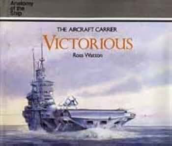 洋書 The Aircraft Carrier VICTORIOUS HMS Victorious underway. The reconstruction she received