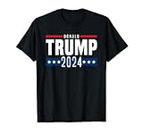 Trump 2024 Shirt Donald Trump für Präsidenten 2024 Wahl Zurück für einen anderen Begriff, um Dinge noch größer zu machen!