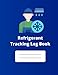 Refrigerant Tracking Log Book: The Fast and Easy Way to Track Your Refrigerants