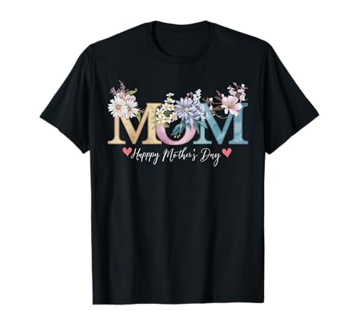 Happy Mother's Day With Floral Mom T-Shirt