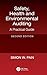 Safety, Health and Environmental Auditing: A Practical Guide, Second Edition