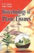 Biotechnology of Plant Tissues