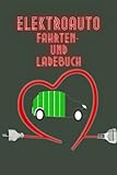 Elektroauto Fahrten- und Ladebuch: Logbuch zur Aufzeichnung des Ladevorgangs von eAuto oder anderen Elektrofahrzeugen. Ca. A5, für mehr als 1.750 Fahrten