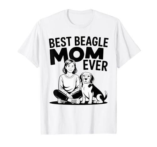 Best Mom Ever ��̓� For Mama Dog Best Beagle Mom Ever T�V���c