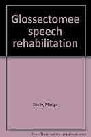 Glossectomee Speech Rehabilitation 0398027064 Book Cover