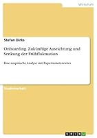 Onboarding. Zuk�nftige Ausrichtung und Senkung der Fr�hfluktuation: Eine empirische Analyse mit Experteninterviews 3668449775 Book Cover