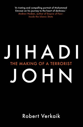 Jihadi John: The Making of a Terrorist 1780749430 Book Cover