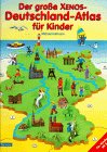 xenox weltkugel  Der große Xenox Deutschland-Atlas für Kinder