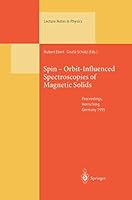 Spin-Orbit-Influenced Spectroscopies of Magnetic Solids: Proceedings of an International Workshop, Held at Herrsching, Germany, April 20-23, 1995 (Lecture Notes in Physics) 3540608435 Book Cover
