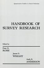 Handbook of Survey Research: Quantitative Studies in Social Relations