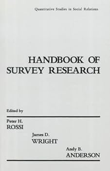 Handbook of Survey Research (Quantitative Studies in Social Relations)