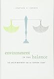 Environment in the Balance: The Green Movement and the Supreme Court