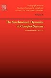  The Synchronized Dynamics of Complex Systems