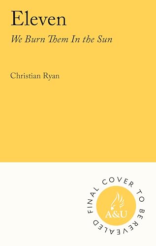 Eleven: We Burn Them in the Sun (English Edition)