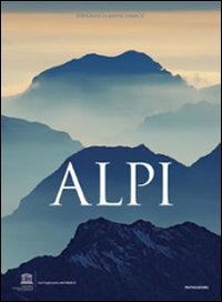 Alpi. Ediz. illustrata Alpi. Ediz. illustrata
