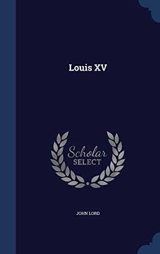 Louis XV 1297895738 Book Cover