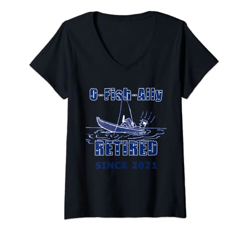 Womens O Fish Ally Retired Since 2021 Gone Fishing V-Neck T-Shirt