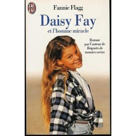 Daisy Fay et l'homme miracle
