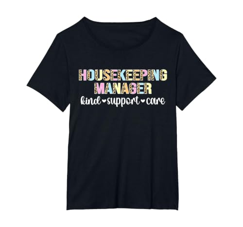 Housekeeping Manager Kind Support Care Housekeeper Manager T-Shirt, Women's Plus, Black, 5X