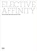 Elective Affinity: The Esther Grether Collection