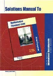 Paperback Soloutions Manual to Mathematics Standard Level for International Baccalaureate Book