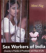 Sex Workers of India (Diversity in Practice of Prostitution and Ways of Life) 818424018X Book Cover