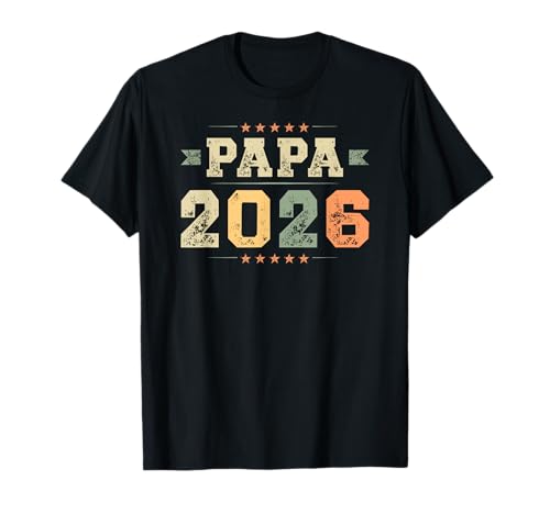 Papa 2026, Père pour la première fois, Première fête T-Shirt