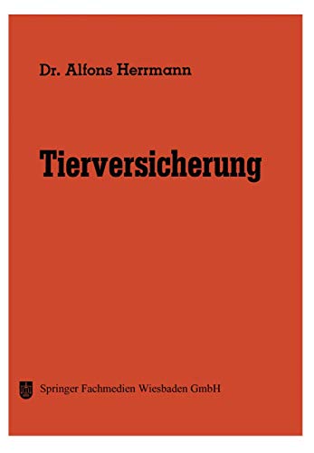 Tierversicherung (Die Versicherung, 11, Band 11)