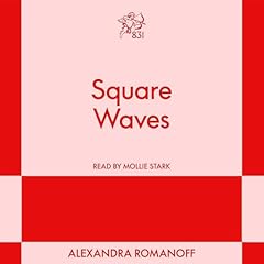 Square Waves Audiobook By Alexandra Romanoff cover art