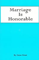 Marriage is honorable B0006XLPNC Book Cover